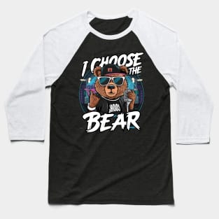 Music lovers: i choose the Bear. Baseball T-Shirt